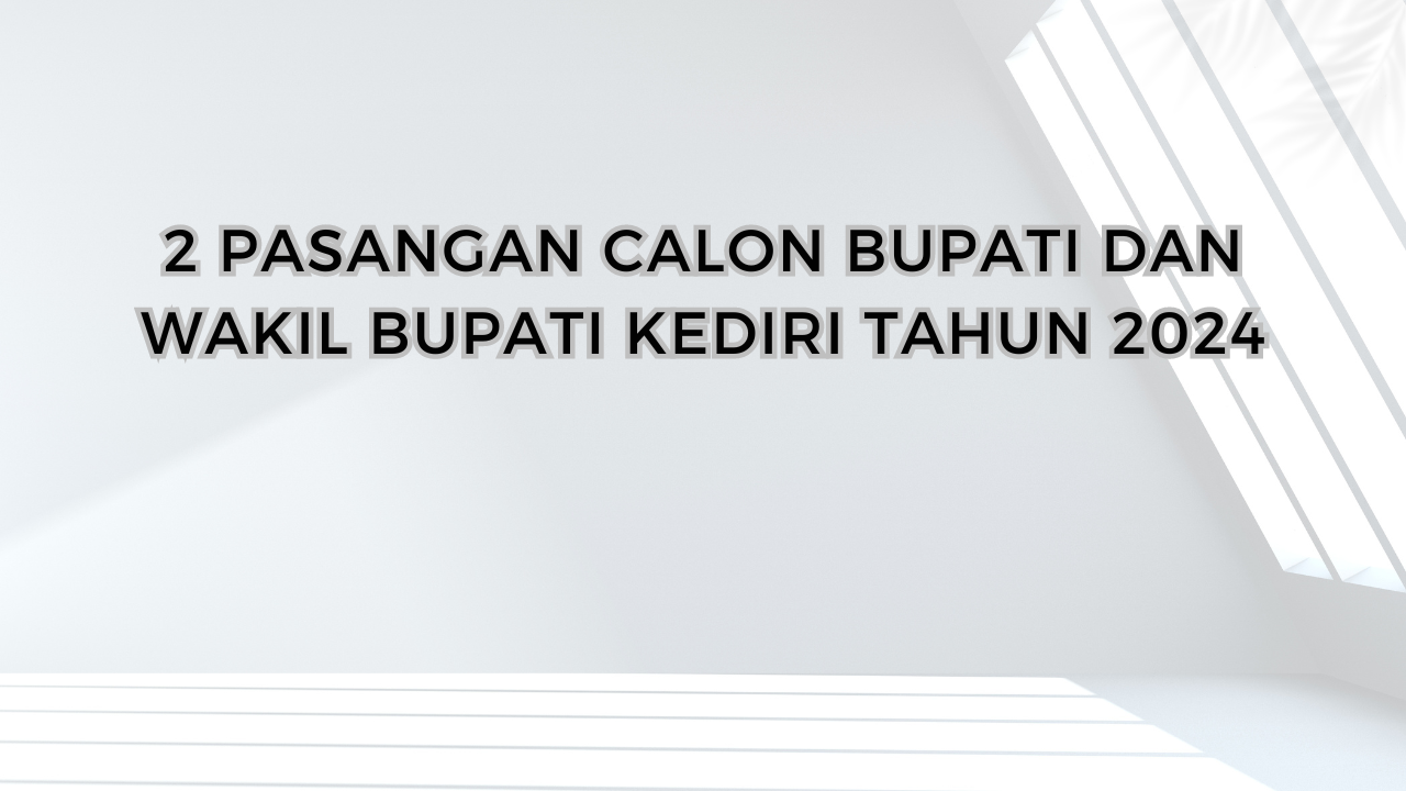 tetapkan 2 pasangan calon bupati dan wakil bupati