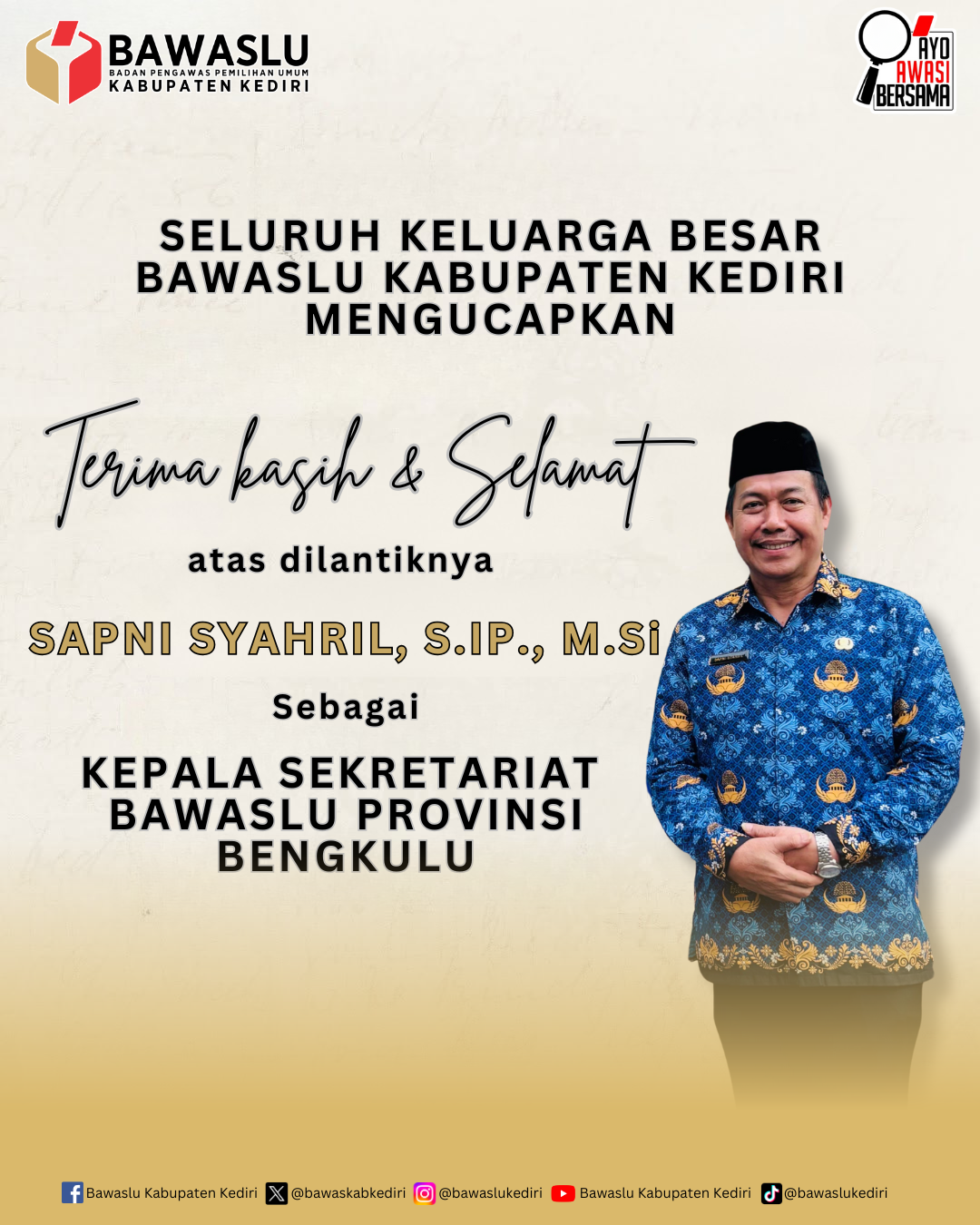 Ucapkan Selamat atas Pelantikan Kepala Sekretariat Bawaslu Provinsi Bengkulu