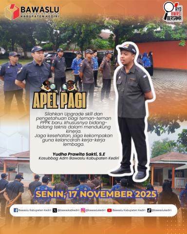 Apel Pagi Bawaslu Kabupaten Kediri 17 November 2025