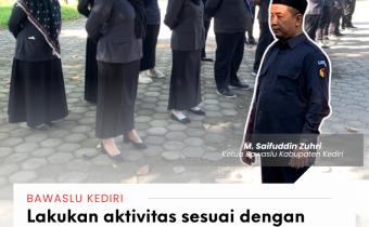 Apel Pagi Bawaslu Kabupaten Kediri 13 April 2026