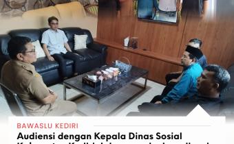 Audiensi dengan Dinas Sosial Kabupaten Kediri 